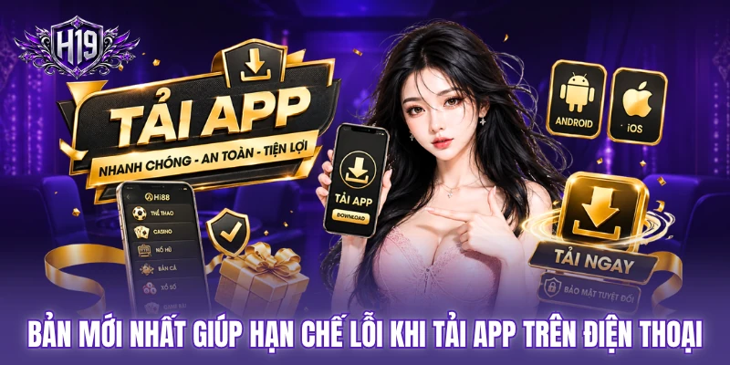 Bản mới nhất giúp hạn chế lỗi khi tải app trên điện thoại Bản mới nhất giúp hạn chế lỗi khi tải app trên điện thoại